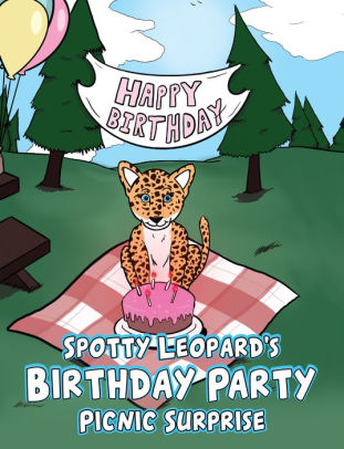 Spotty Leopard's Birthday Party Picnic Surprise