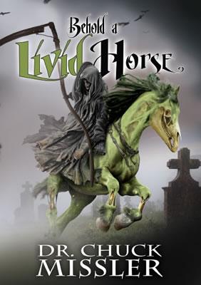 Behold a Livid Horse: Emergent Diseases and Biochemical Warfare - Book