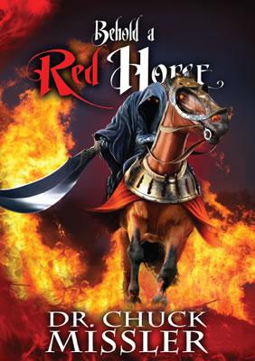 Behold a Red Horse: Wars and Rumors of Wars - Book