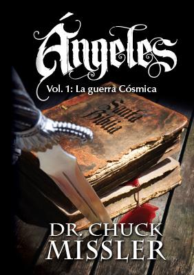 Angels Volume I: Cosmic Warfare - Book