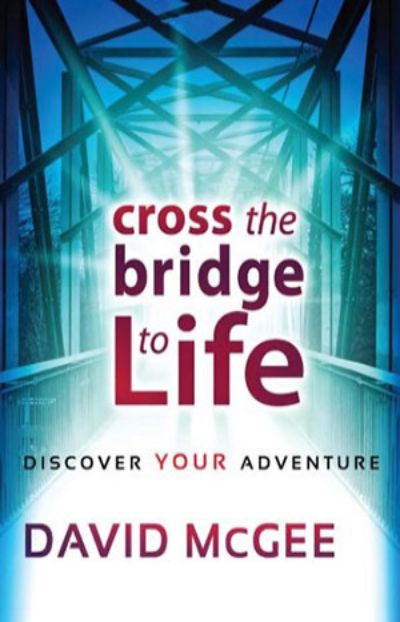 Cross The Bridge To Life